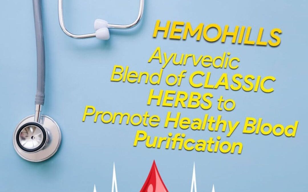 Blood Purification Ayurvedic Medicine – Heamohills: Ayurvedic Blend of Classic Herbs to Promote Healthy Blood Purification