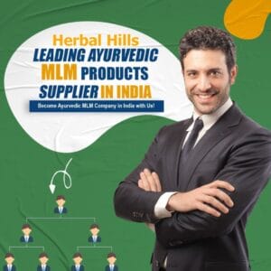 Herbal Hills – The Best Ayurvedic MLM Products Supplier in India